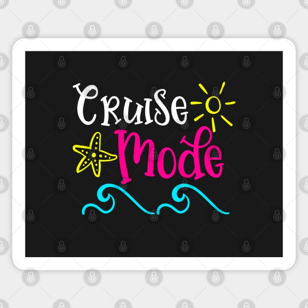 Cruise Mode - Cruising Vacation Sticker by BDAZ